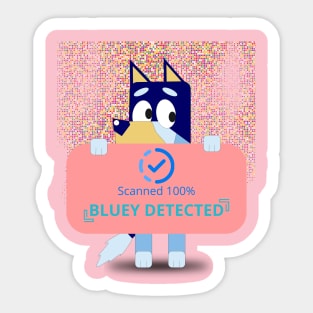 Bluey- Bluey Detected Fanart Sticker